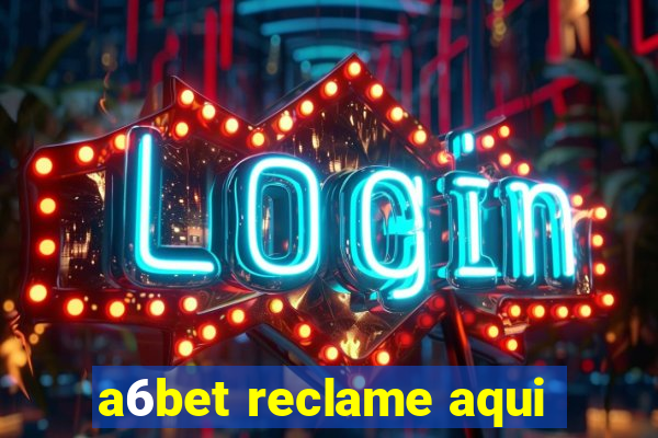 a6bet reclame aqui