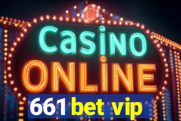 661 bet vip