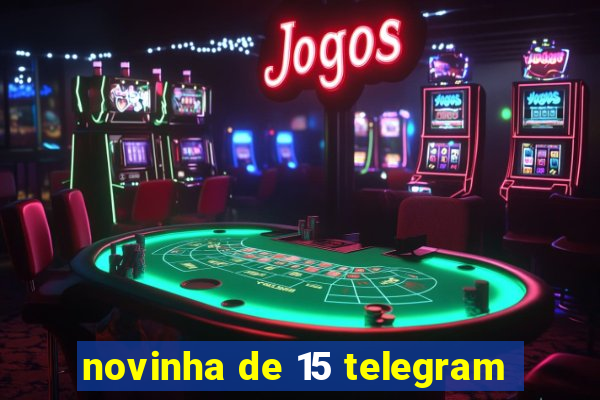 novinha de 15 telegram