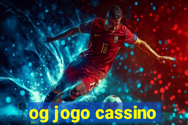 og jogo cassino