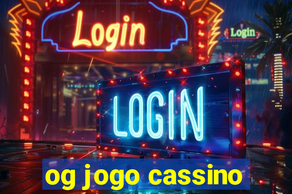 og jogo cassino