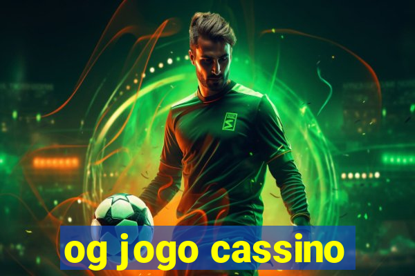 og jogo cassino