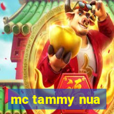 mc tammy nua