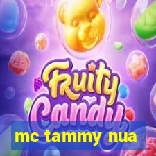 mc tammy nua