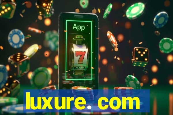 luxure. com