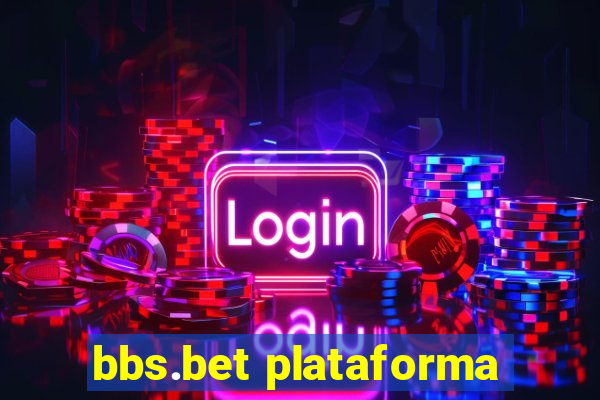 bbs.bet plataforma