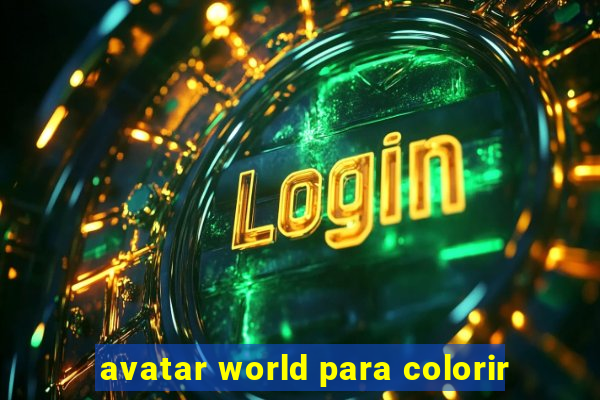 avatar world para colorir