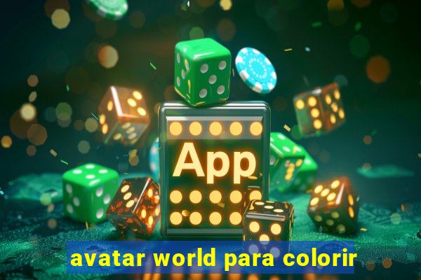 avatar world para colorir