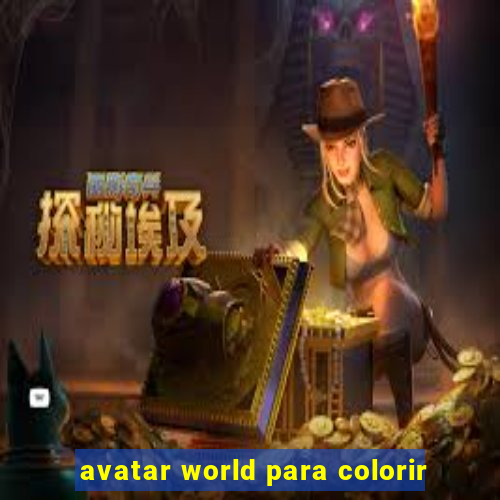 avatar world para colorir