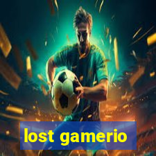 lost gamerio