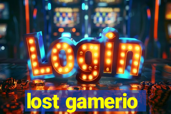 lost gamerio