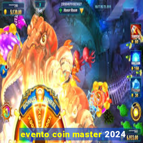 evento coin master 2024