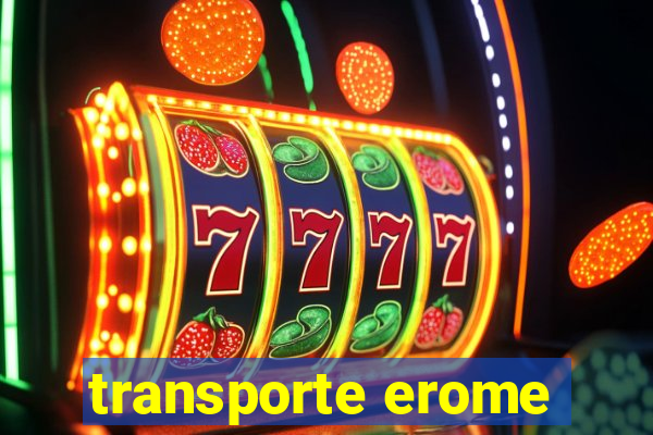 transporte erome