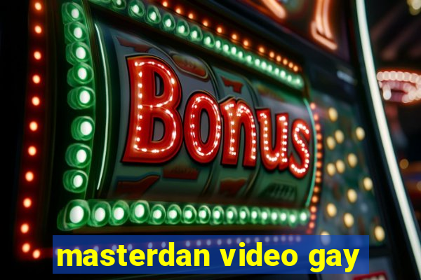 masterdan video gay