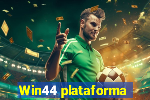 Win44 plataforma