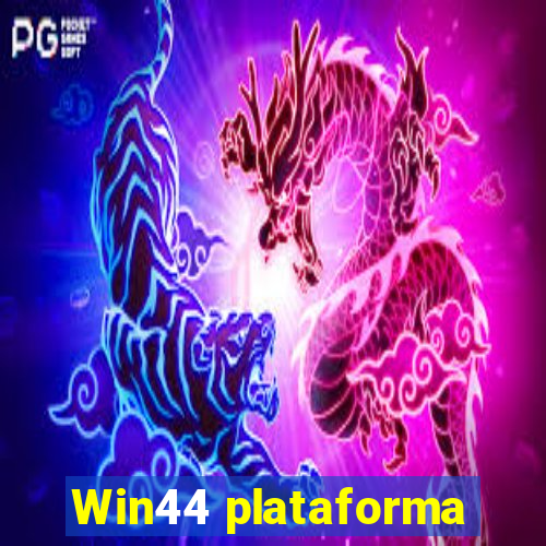 Win44 plataforma