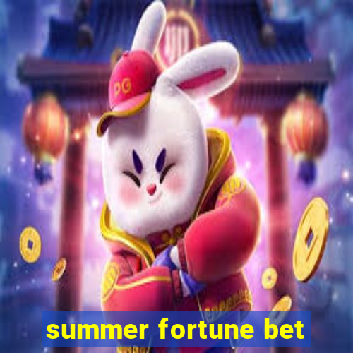 summer fortune bet