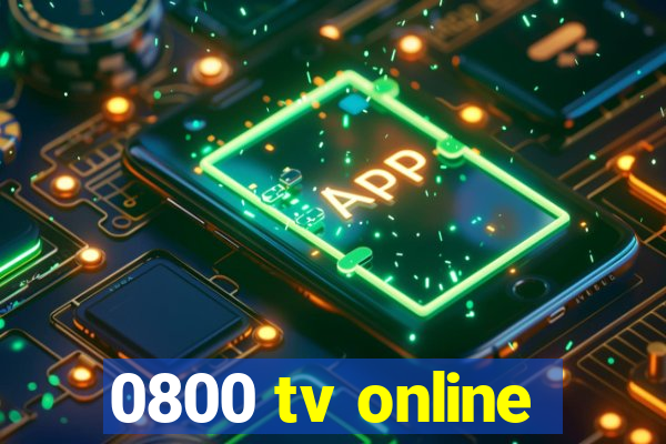 0800 tv online