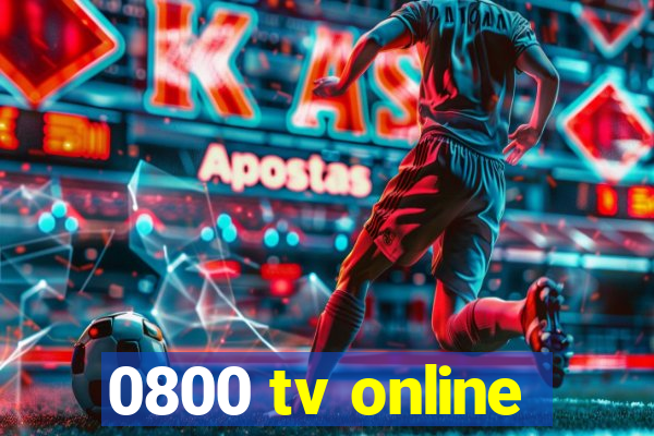 0800 tv online