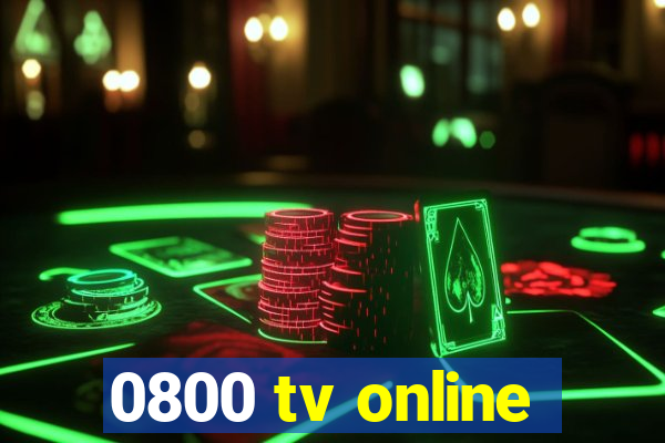 0800 tv online