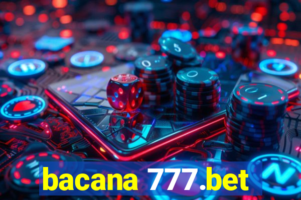 bacana 777.bet