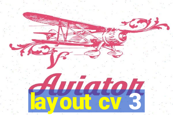 layout cv 3