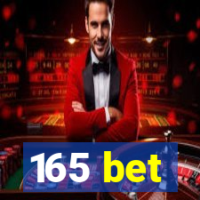 165 bet