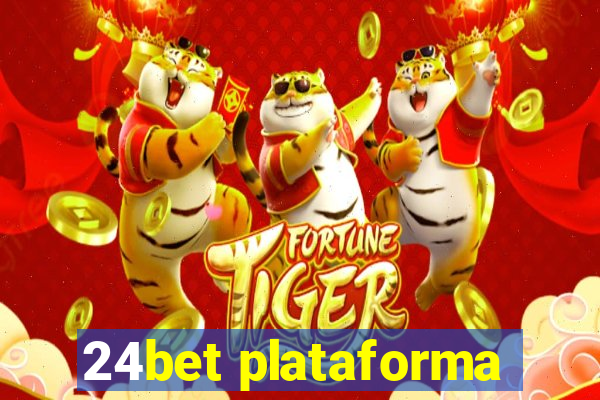 24bet plataforma