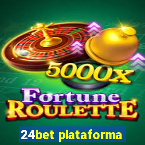 24bet plataforma