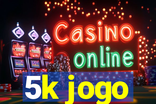 5k jogo