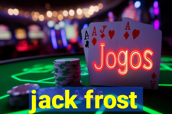 jack frost