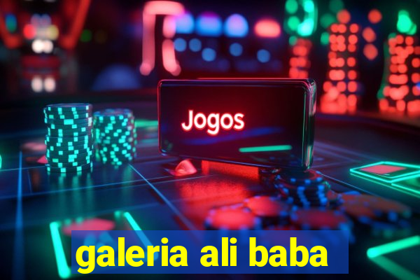 galeria ali baba