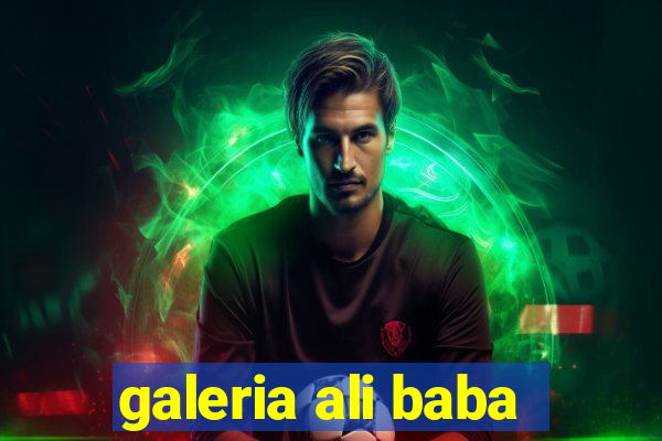 galeria ali baba