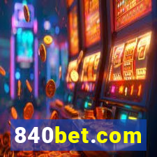 840bet.com