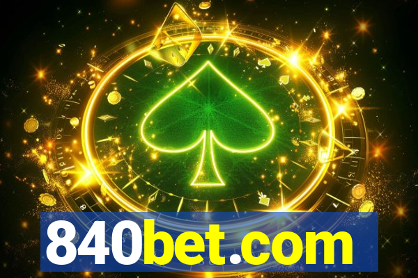 840bet.com