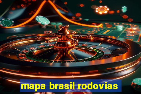 mapa brasil rodovias