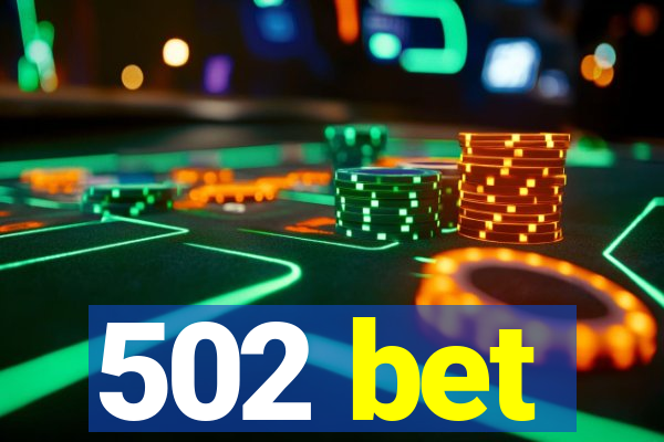 502 bet