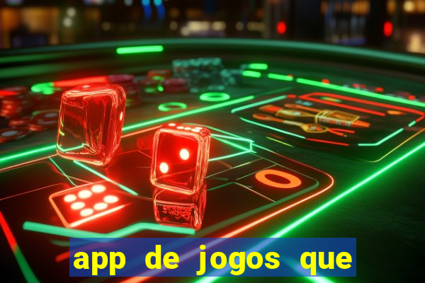 app de jogos que pagam de verdade