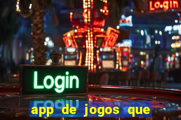 app de jogos que pagam de verdade