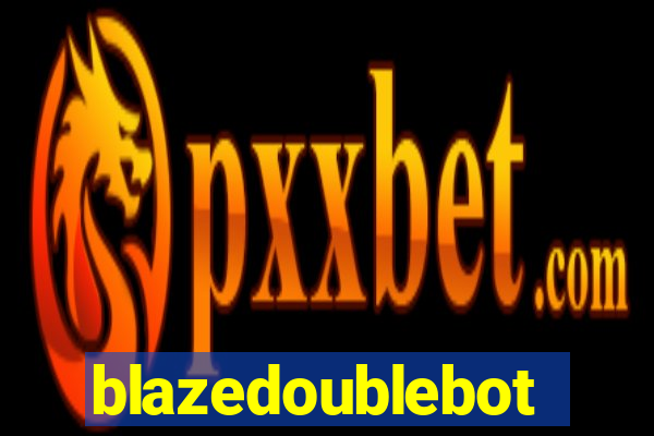 blazedoublebot