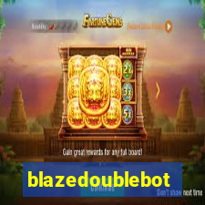 blazedoublebot