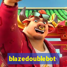 blazedoublebot