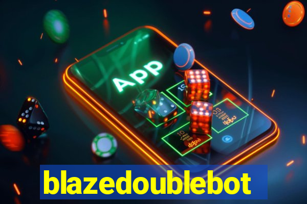 blazedoublebot