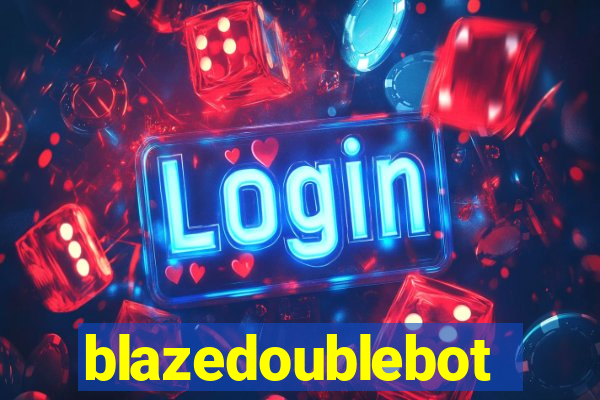 blazedoublebot