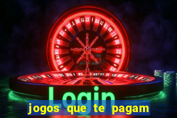 jogos que te pagam para jogar