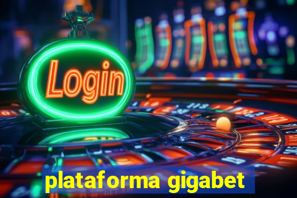 plataforma gigabet