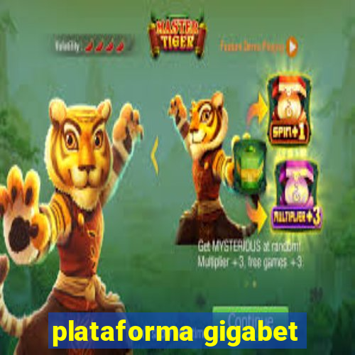 plataforma gigabet