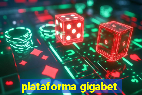 plataforma gigabet