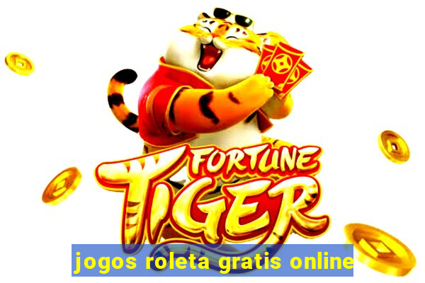 jogos roleta gratis online