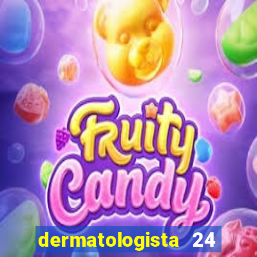 dermatologista 24 horas sp